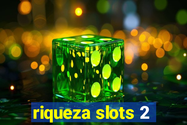 riqueza slots 2